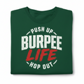 Push Up Burpee Life Hop Out (White Graphic - Green Tee)